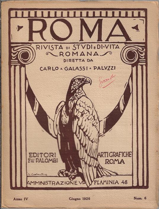 Roma rivista di studi e di vita romana, Giugno 1926, Anno IV Num. 6 - Carlo Galassi Paluzzi - copertina