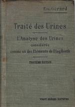 Traité des urines : l'analyse des urines considerée comme un des éléments dediagnostic