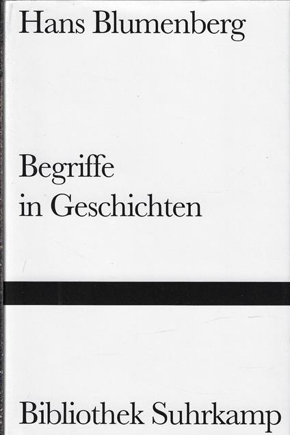 Begriffe in Geschichten - Hans Blumenberg - copertina