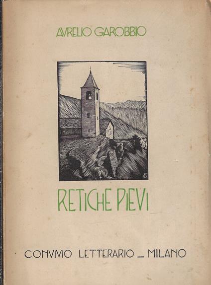 Retiche pievi - Aurelio Garobbio - copertina