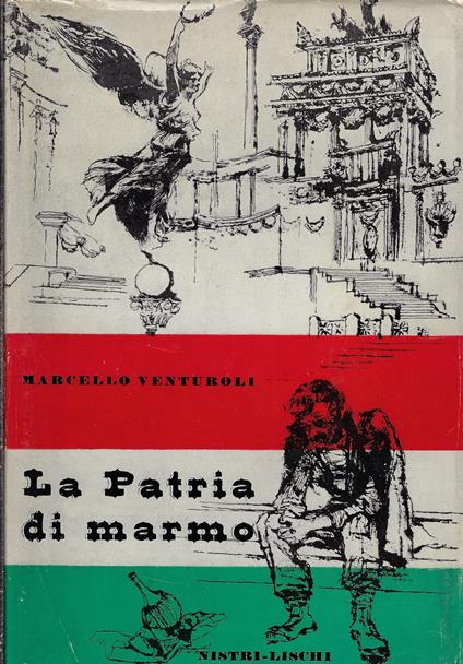 La patria di marmo : (1870-1911) - Marcello Venturoli - copertina