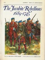 The jacobite rebellions 1689-1745