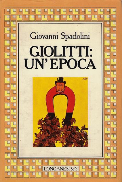 Giolitti : un'epoca - Giovanni Spadolini - copertina