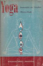Yoga : immortality and Freedom