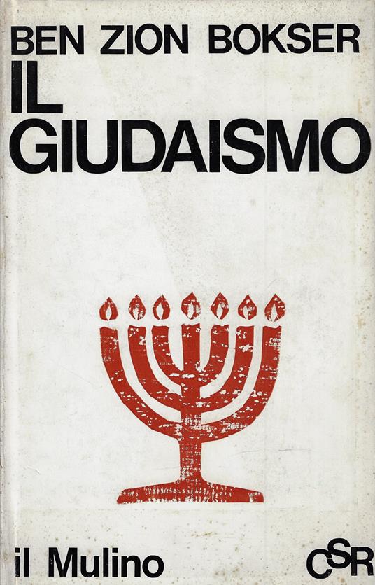 Il giudaismo: profilo di una fede - Ben Zion Bokser - copertina