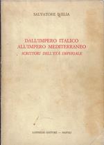 Dall'impero italico all'impero mediterraneo : scrittori dell'età imperiale