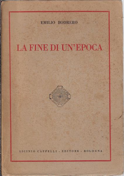 La fine di un'epoca - Emilio Bodrero - copertina