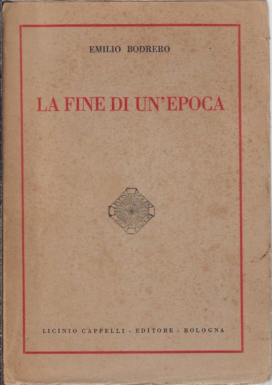 La fine di un'epoca - Emilio Bodrero - copertina