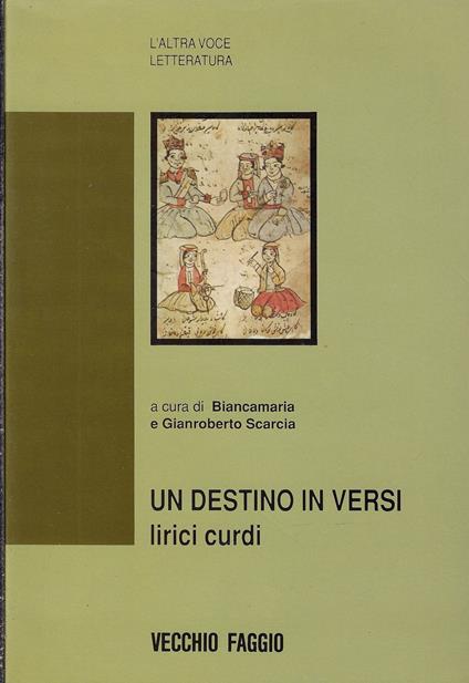 Un destino in versi : lirici curdi - Biancamaria Scarcia - copertina