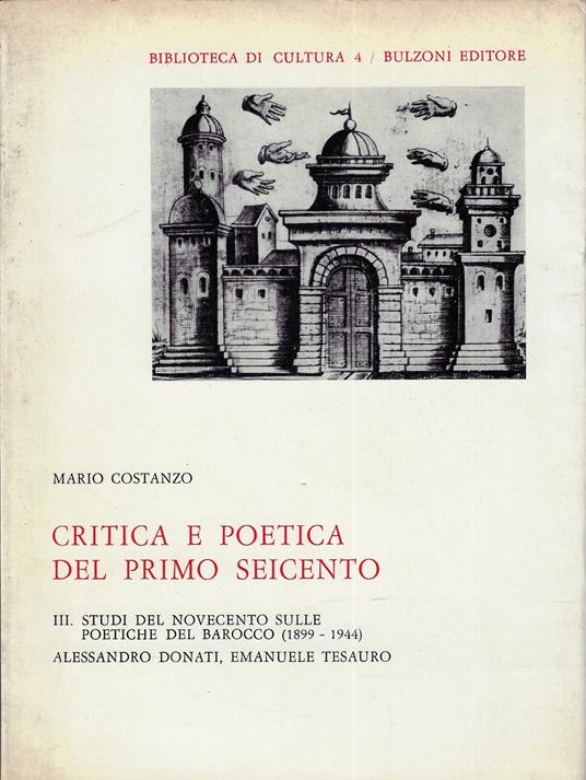 Studi del Novecento sulle poetiche del Barocco (1899-1944) : Alessandro Donati, Emanuele Tesauro - Mario Costanzo - copertina