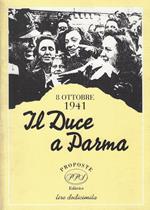 Il Duce a Parma : 8 ottobre 1941