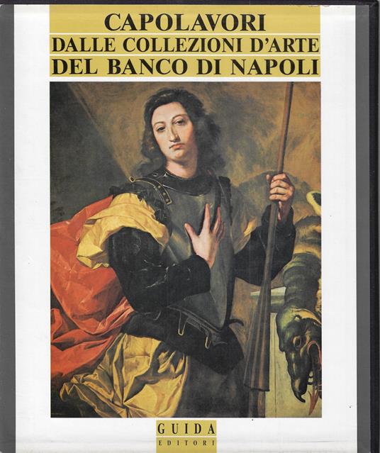 Capolavori dalle collezioni d'arte del Banco di Napoli - Nicola Spinosa - copertina