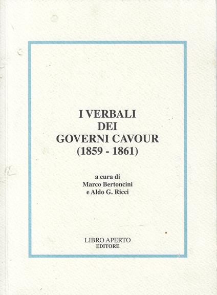 I verbali dei governi Cavour, 1859-1861 - copertina