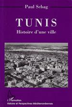 Tunis : histoire d'une ville