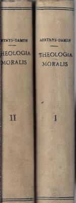 Theologia moralis secundum doctrinam S. Alfonsi de Ligorio doct. ecclesiae (due tomi)