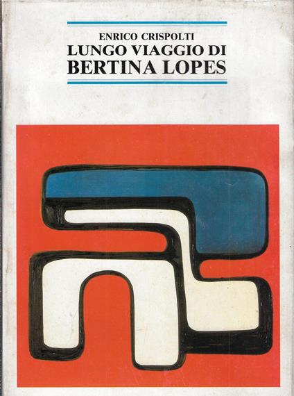 Lungo viaggio di Bertina Lopes - Enrico Crispolti - copertina