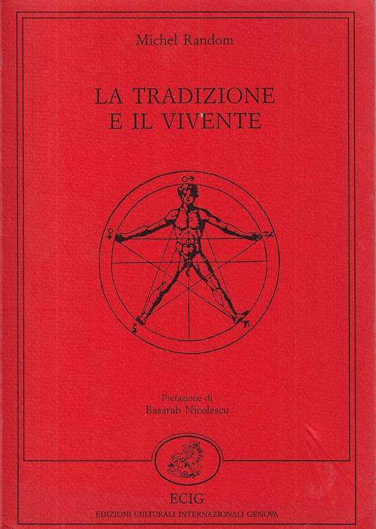 La tradizione e il vivente - Michel Random - copertina