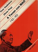 A Yenan con Mao, 1942-1945 : diario dell'inviato del Komintern nella Zona speciale della Cina