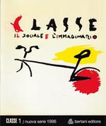 Classe: il sociale e l'immaginario. Nuova serie n.1, Estate-Autunno 1986