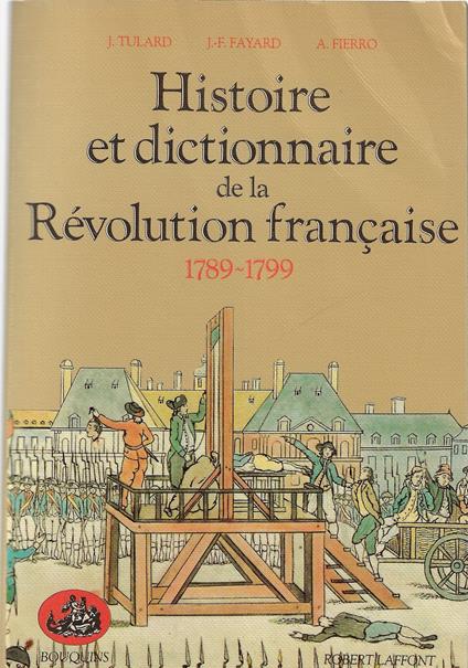 Histoire et dictionnaire de la Révolution française: 1789-1799 - copertina