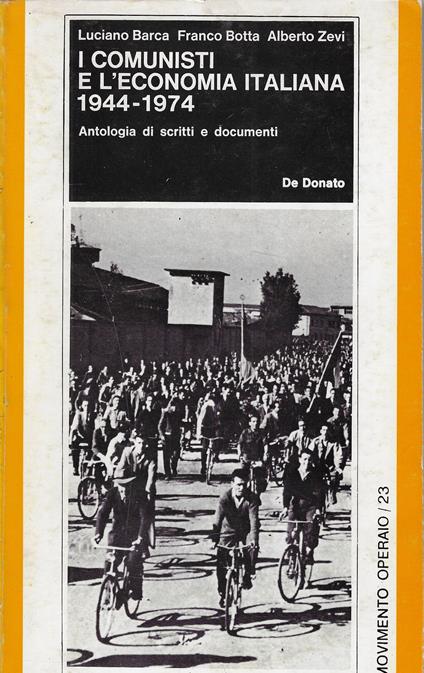 I comunisti e l'economia italiana, 1944-1974. Antologia di scritti e documenti - copertina