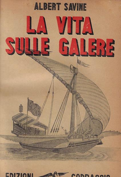 La vita sulle galere - Albert Savine - copertina