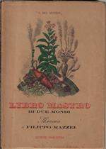 Libro Mastro dei due mondi. Memorie