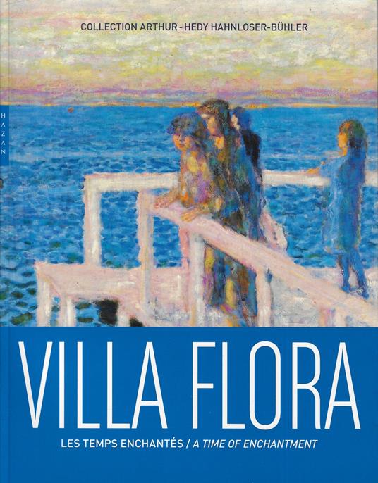 Villa Flora. Les temps enchantés. A time of enchantment - copertina