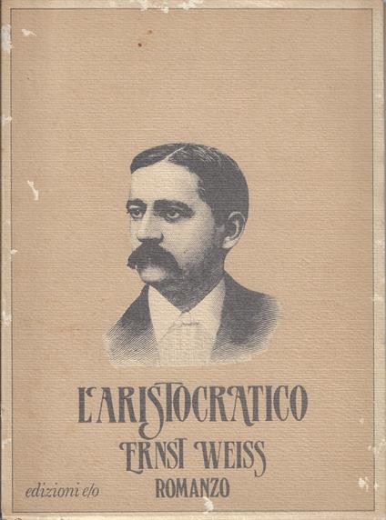 L' aristocratico - Ernst Weiss - copertina