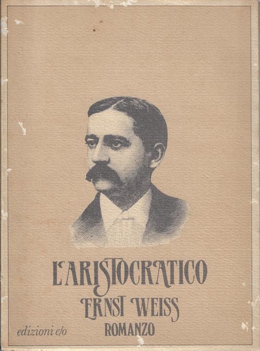 L' aristocratico - Ernst Weiss - copertina