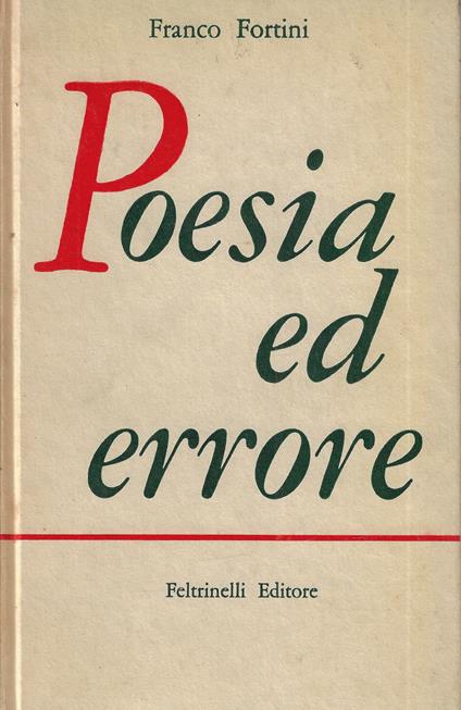 Poesia ed errore : 1937-1957 - Franco Fortini - copertina