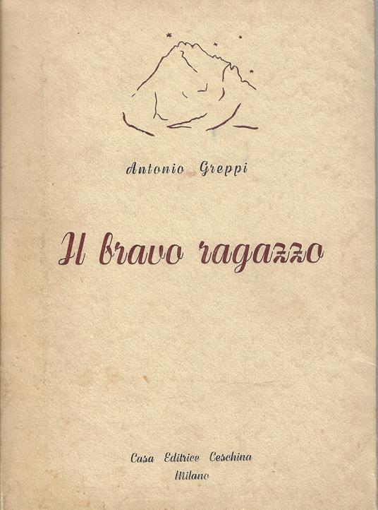 Il bravo ragazzo - Antonio Greppi - copertina