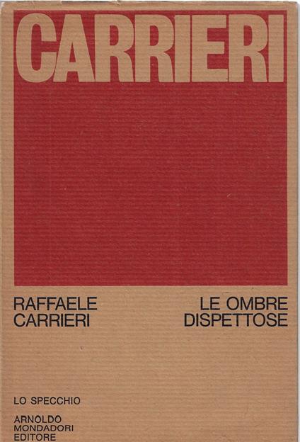 Le ombre dispettose - Raffaele Carrieri - copertina