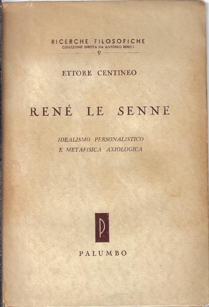 René Le Senne : idealismo personalistico e metafisica axiologica - copertina