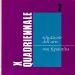 X quadriennale, 2: Situazione dell'arte non figurativa: 8 febbraio-25 marzo 1973