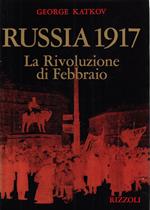 Russia 1917. La Rivoluzione di Febbraio