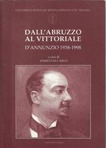 Dall'Abruzzo al Vittoriale. D'Annunzio (1938-1998)
