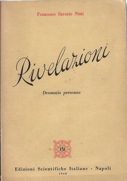 Rivelazioni : dramatis personae - F. Saverio Nitti - copertina
