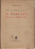 Storia del commercio italiano, vol. 1: Il mercato nell'alto Medio Evo