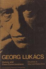 History and class consciousness: studies in marxist dialectics