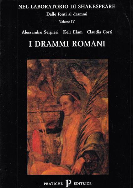 Nel laboratorio di Shakespeare. Dalle fonti ai drammi, volume IV: I drammi romani - copertina