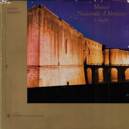 Museo nazionale d'Abruzzo nel castello cinquecentesco dell'Aquila - copertina