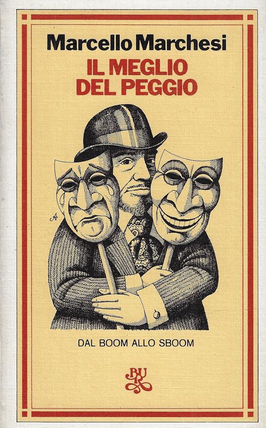 Il meglio del peggio : dal boom allo sboom (1962-'75) - Marcello Marchesi - copertina