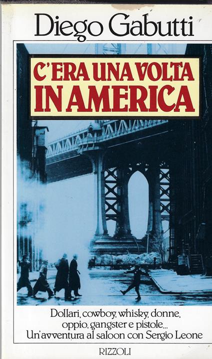 C'era una volta in America - Diego Gabutti - copertina