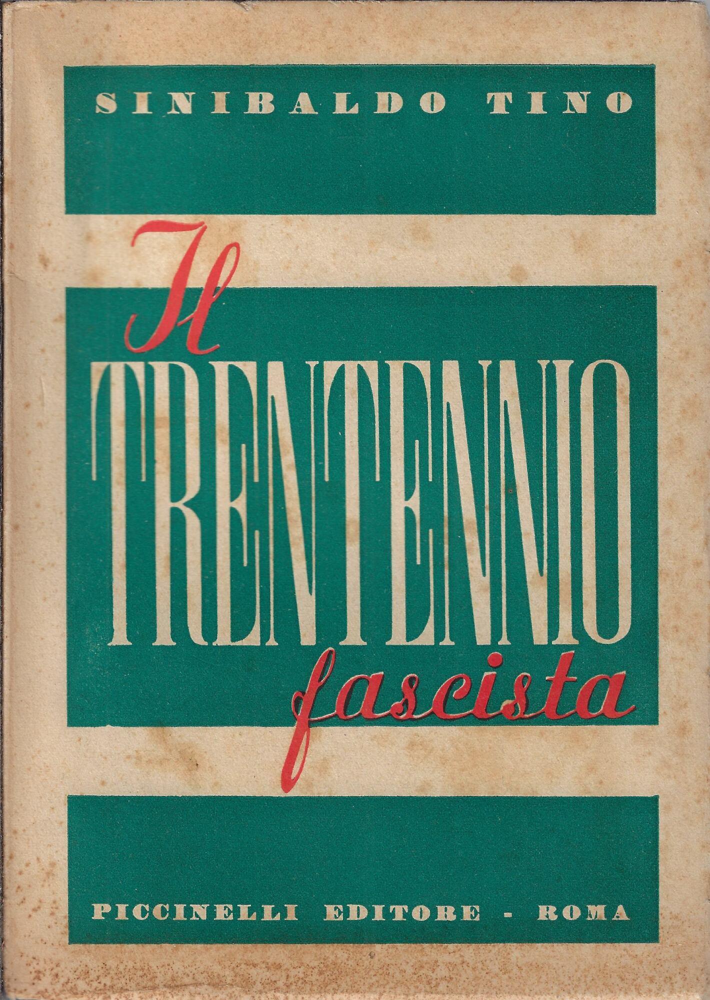 Il trentennio fascista : rilievi ed appunti