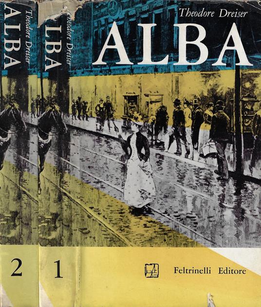 Alba : storia di me stesso ( 2 volumi) - Theodore Dreiser - copertina