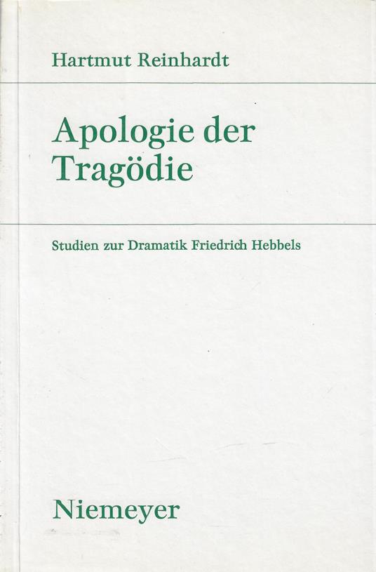 Apologie der Tragodie. Studien zur Dramatik Friedrich Hebbels - copertina