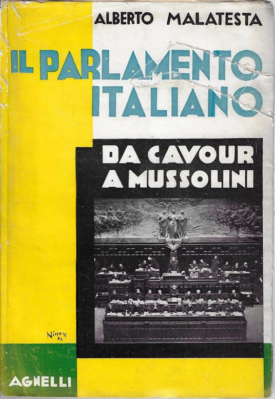 Il Parlamento italiano da Cavour a Mussolini - Alberto Malatesta - copertina
