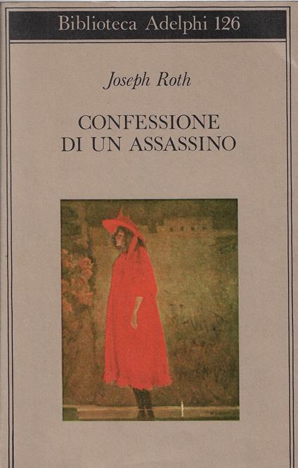 Confessione di un assassino raccontata in una notte - Joseph Roth - copertina