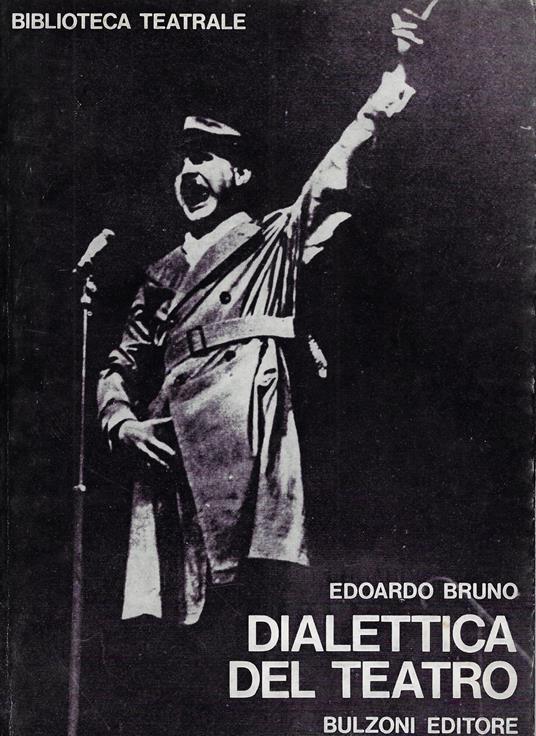 Dialettica del teatro - Edoardo Bruno - copertina